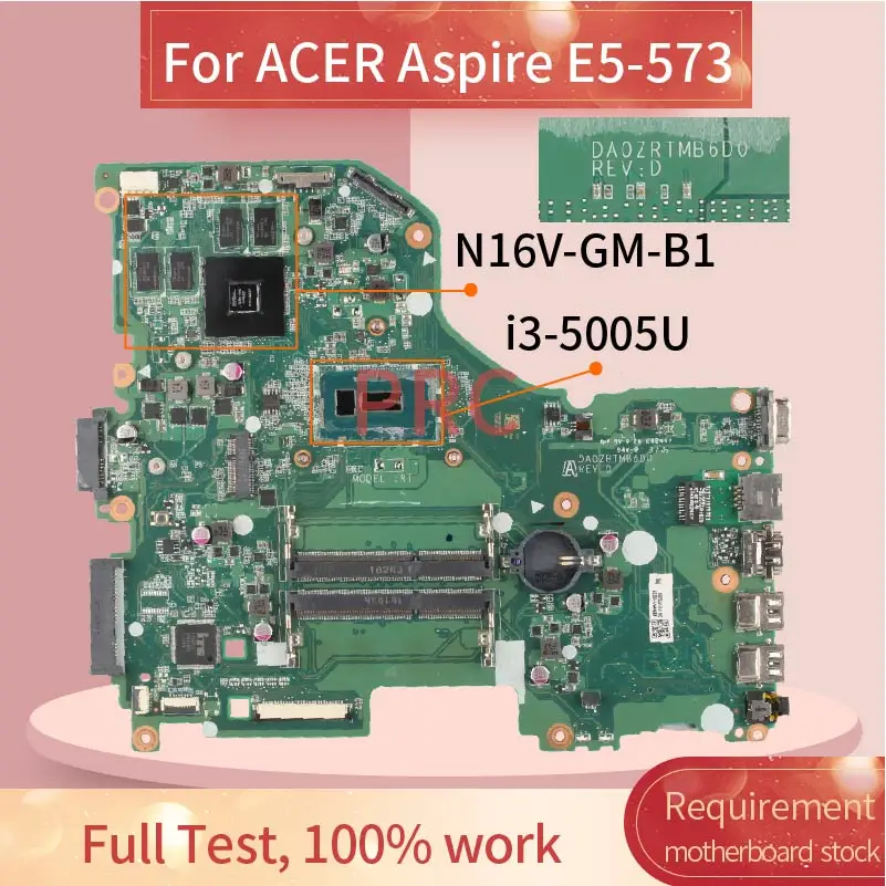 ACER Aspire E5 - 573 ı3-5005U Dizüstü Anakart DA0ZRTMB6D0 SR27G N16V-GM-B1 DDR3 Laptop Anakart