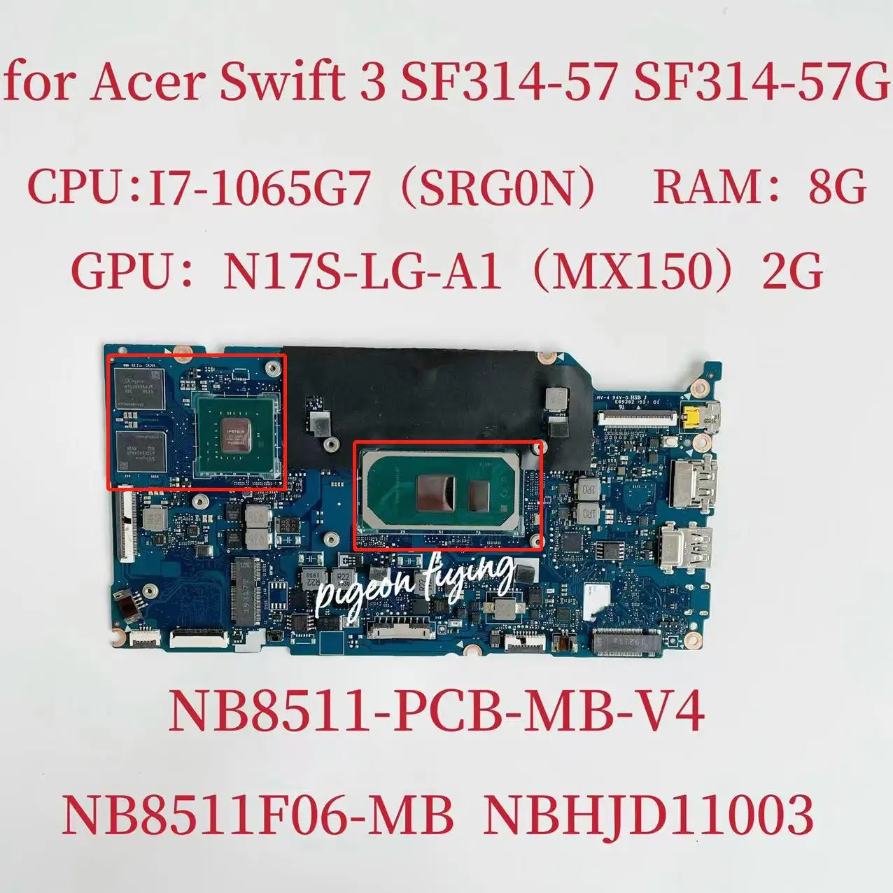 Acer Hızlı SF314-57 SF314-57G Anakart NB8511-PCB-MB-V4 Anakart NB8511-PCB-MB-V4 SRG0N ı7-1065G7 NBHR111004
